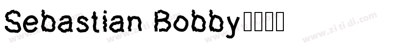Sebastian Bobby字体转换